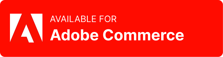 Available for Adobe Commerce.