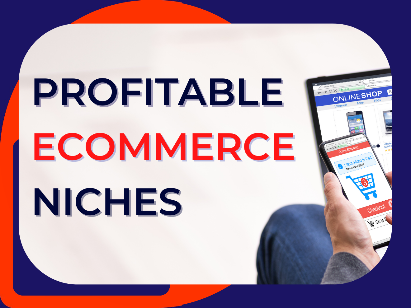 6 Profitable Ecommerce Niches to Consider in 2023