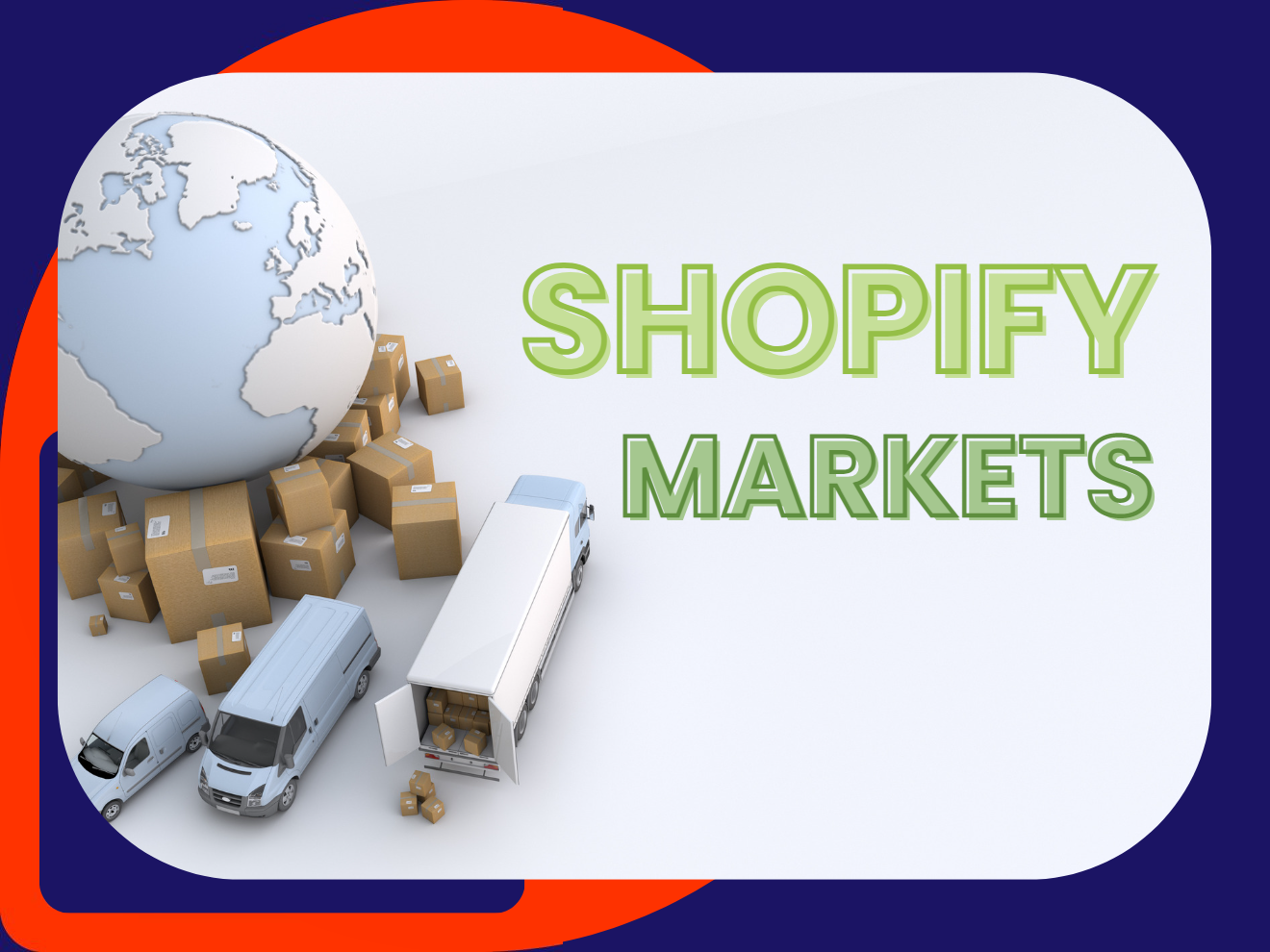 Going Global: Expand Your Business with the New Shopify Markets Integration