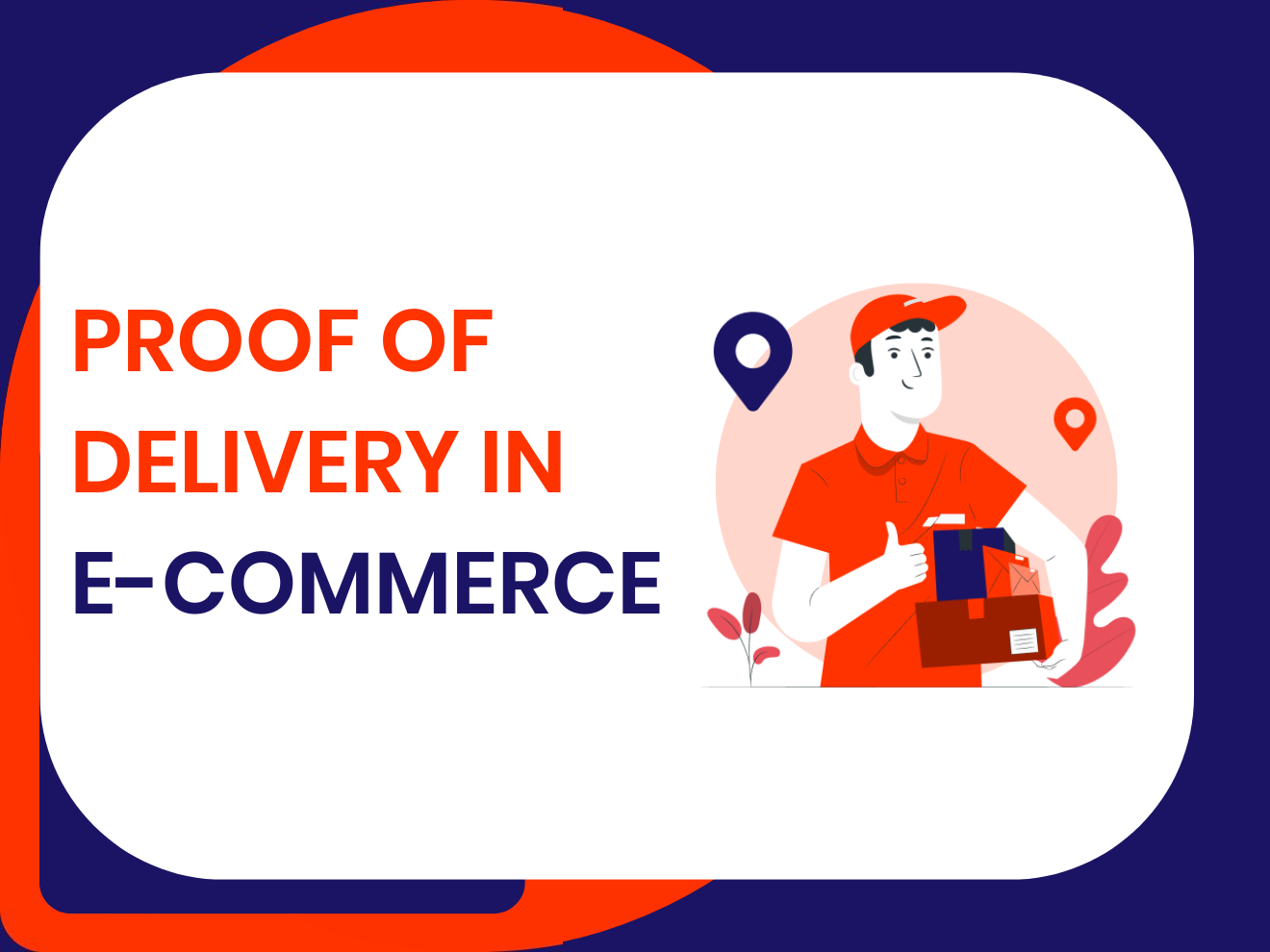 What is Proof of Delivery (P.O.D.)  and Why it's Essential for Your Business Success